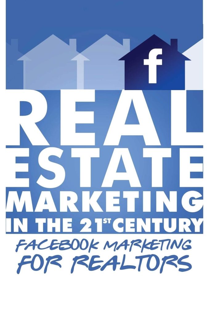 Real Estate Marketing in the 21st Century Facebook