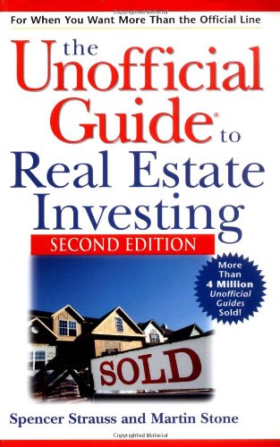 Unofficial Guide to Real Estate Investing